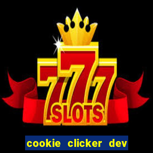 cookie clicker dev tools code